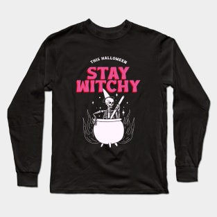 Stay Witchy | Halloween 2023 Long Sleeve T-Shirt